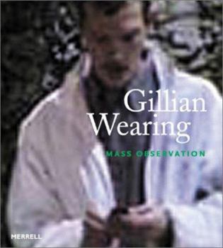 Hardcover Gillian Wearing: Mass Observation Book