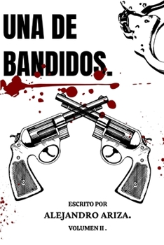 Paperback Una de Bandidos: Vol. 2 [Spanish] Book