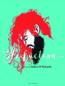 Hardcover Seduction: Erotic Illustrations by Robert W Richards Book