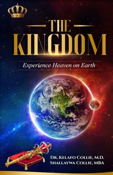 Paperback The Kingdom: Experience Heaven on Earth Book