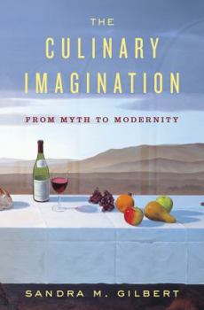 Hardcover The Culinary Imagination: From Myth to Modernity Book