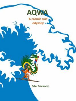 Paperback Aqwa: A Cosmic Surf Odyssey Book