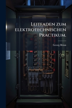 Paperback Leitfaden zum elektrotechnischen Practikum. [German] Book