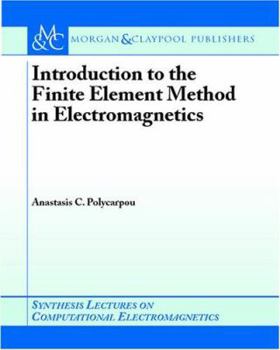 Paperback Introduction to the Finite Element Method in Electromagnetics Book