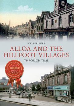Paperback Alloa and the Hillfoot Villages Through Time Book