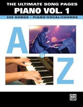 Paperback The Ultimate Song Pages Piano -- A to Z, Vol 1: Piano/Vocal/Chords Book