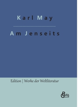 Am Jenseits - Book #25 of the Travel Stories