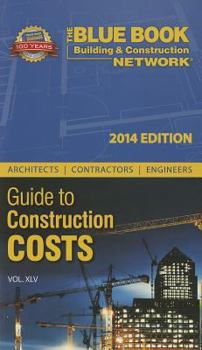 Paperback The Blue Book Network Guide to Construction Costs 2014 Book