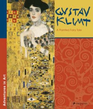 Hardcover Gustav Klimt: A Painted Fairy Tale Book