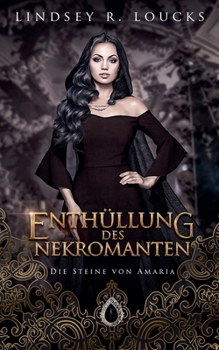Enthüllung des Nekromanten (Die Steine Von Amaria) (German Edition)