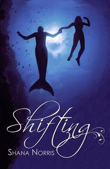 Shifting - Book #2 of the Swans Landing