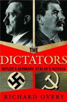 Hardcover The Dictators: Hitler's Germany and Stalin's Russia Book