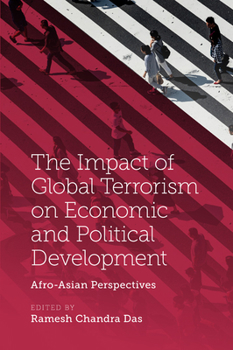 The Impact of Global Terrorism on Economic and Political Development: Afro-asian Perspectives