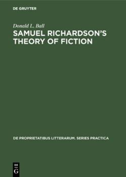 Hardcover Samuel Richardson's Theory of Fiction Book