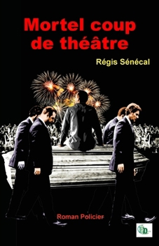 Paperback Mortel coup de théâtre [French] Book