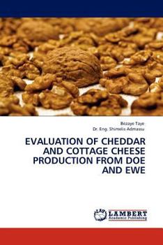 Paperback Evaluation of Cheddar and Cottage Cheese Production from Doe and Ewe Book