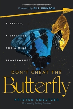 DON'T CHEAT THE BUTTERFLY: A Battle, A Strategy, and A Mind Transformed