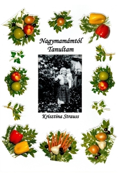 Paperback Nagymamámtól tanultam [Hungarian] Book