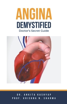 Paperback Angina Demystified: Doctor's Secret Guide Book