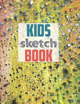Sketch book for kids: Blank Paper for Drawing - 120 Pages ( 8.5"x11" )Blank Paper for Drawing, Doodling or Sketching (Sketchbooks For Kids)