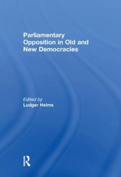 Paperback Parliamentary Opposition in Old and New Democracies Book