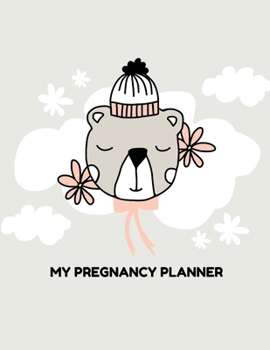 Paperback My Pregnancy Planner: New Due Date Journal Trimester Symptoms Organizer Planner New Mom Baby Shower Gift Baby Expecting Calendar Baby Bump D Book