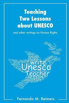 Paperback Teaching Two Lessons About Unesco and other writings on Human Rights Book