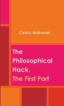 Paperback The Philosophical Hack. The First Part Book