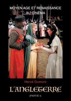 Paperback Moyen Age et Renaissance au cinéma: L'Angleterre: (partie I) [French] Book