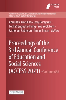 Paperback Proceedings of the 3rd Annual Conference of Education and Social Sciences (ACCESS 2021) Book
