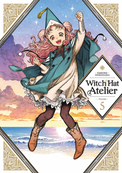 Witch Hat Atelier, Vol. 5 - Book #5 of the  [Tongari Bshi no Atelier]