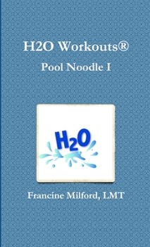 Paperback H2O Workouts(R): Pool Noodle I Book