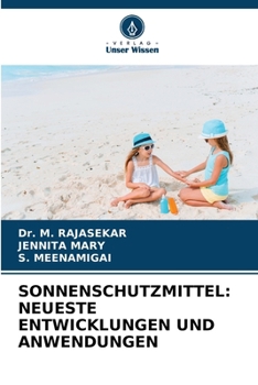 Paperback Sonnenschutzmittel: Neueste Entwicklungen Und Anwendungen [German] Book