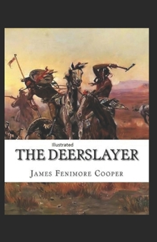 Paperback The Deerslayer Illustrated Book