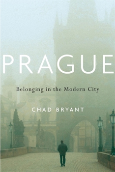 Hardcover Prague: Belonging in the Modern City Book