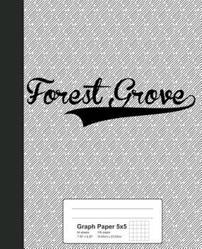 Paperback Graph Paper 5x5: FOREST GROVE Notebook Book