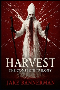 THE HARVEST TRILOGY