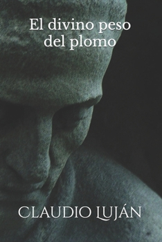 Paperback El divino peso del plomo [Spanish] Book