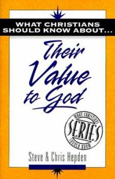 Paperback What Christians Should Know About . . . Their Value to God (The ""What Christians Should Know About ¹"" Series) Book