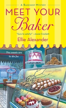 Mass Market Paperback Meet Your Baker: A Bakeshop Mystery Book