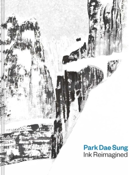 Hardcover Park Dae Sung: Ink Reimagined Book