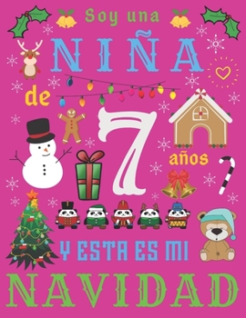 Soy una niña de 7 años y esta es mi Navidad: El diario de Navidad y el cuaderno de bocetos para una niña de siete años (Spanish Edition)