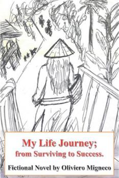 Paperback My Life Journey, From Surviving to Success Book