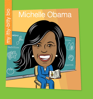 Michelle Obama - Book  of the My Itty-Bitty Bio
