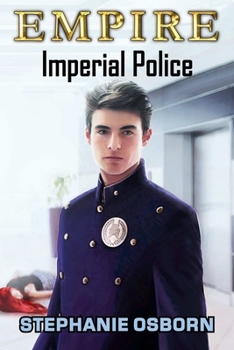 Empire: Imperial Police - Book #7 of the Empire