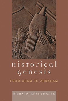 Hardcover Historical Genesis: from Adam to Abraham Book