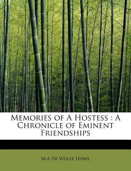 Memories of a Hostess : A Chronicle of Eminent Friendships