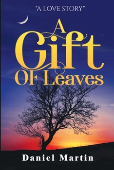 Paperback A Gift of Leaves Book