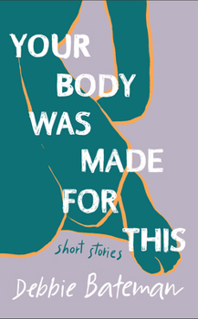 Paperback Your Body Was Made for This Book