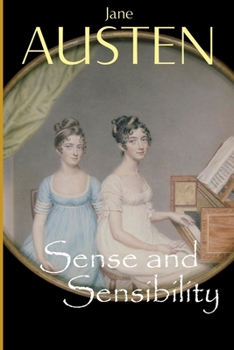 Paperback Sense and Sensibility: a classics illustrated edition Book